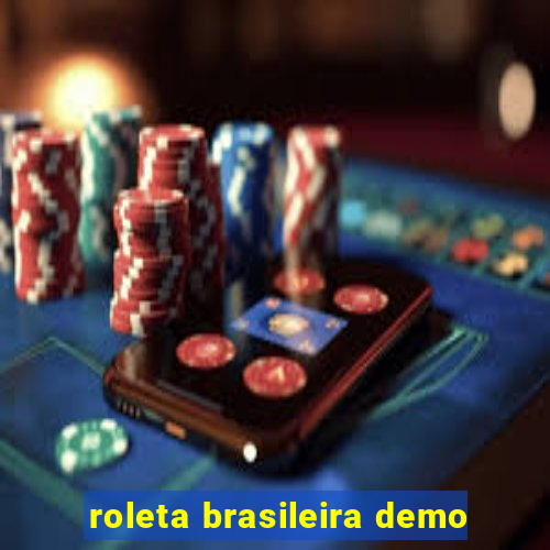 roleta brasileira demo